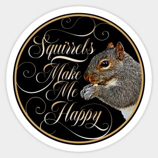 Squirrel Whisperer - funny squirrel lover Sticker